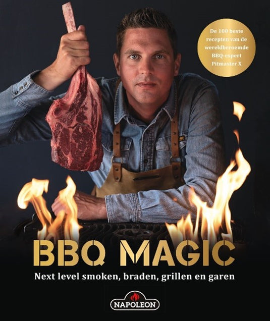 BBQ Magic - Pitmaster X Kookboek - 100 Recepten